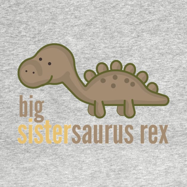 Big Sistersaurus Rex T-Shirt Family Dinosaur Shirts by DoggyStyles